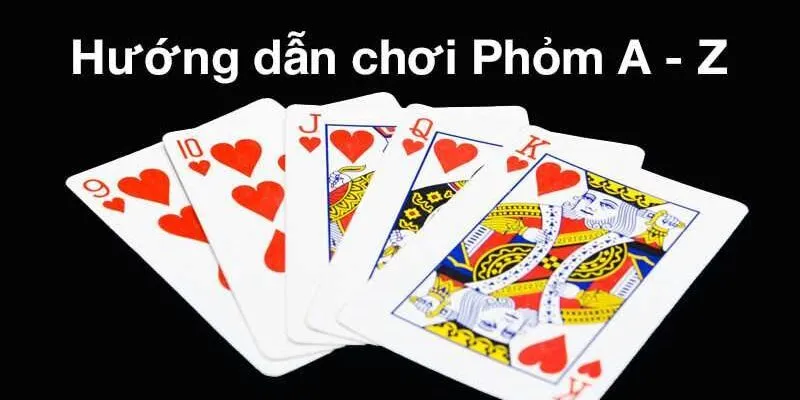 Hướng Dẫn Cách Chơi Phỏm Hiệu Quả Cùng Game Bài Đổi Thưởng 2 phom-cach-choi