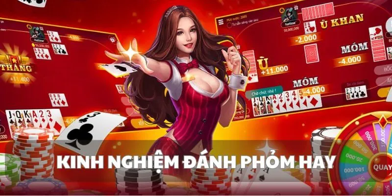 Hướng Dẫn Cách Chơi Phỏm Hiệu Quả Cùng Game Bài Đổi Thưởng 5 phom-kinh-nghiem